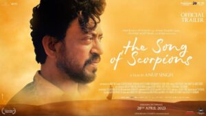 The Song of Scorpions Movie Budget and Collection