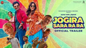Jogira Sara Ra Ra Movie Budget and Collection