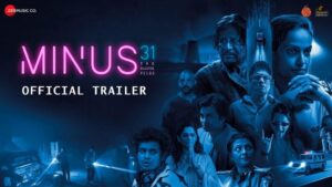 Minus 31 The Nagpur Files Movie Budget and Collection