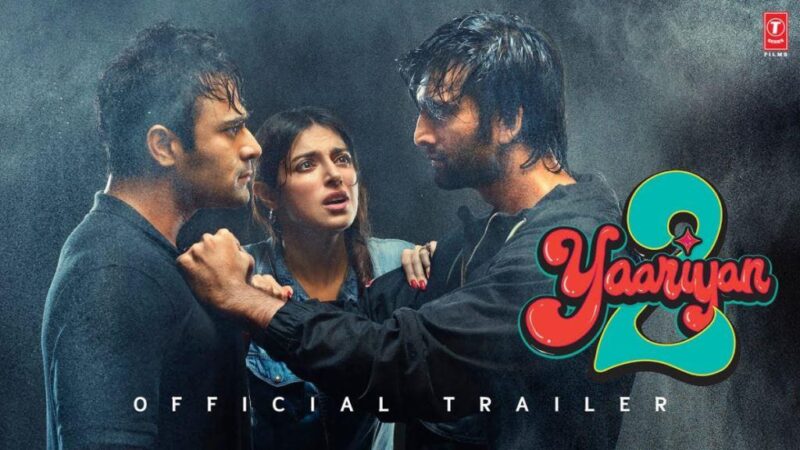 Yaariyan 2 Movie Budget and Collection