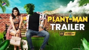 Plantman Movie Budget and Collection