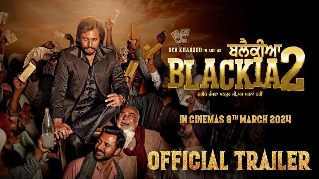 Blackia 2 (Punjabi) Movie Box Office Collection, Budget, Hit Or Flop, OTT, Cast