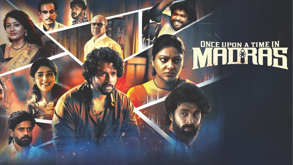 Once Upon A Time In Madras Box Office Collection, Budget, Hit Or Flop, OTT, Cast